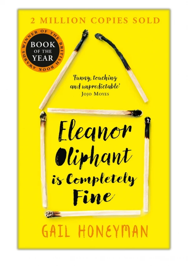 [PDF] Free Download Eleanor Oliphant is Completely Fine By Gail Honeyman