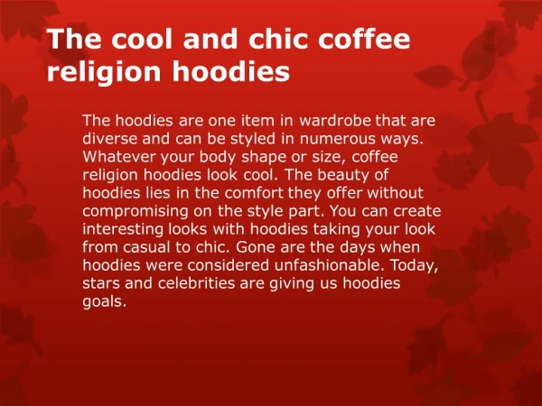The cool and chic coffee religion hoodies