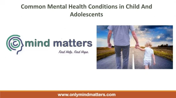 Common Mental Health Conditions in Child and Adolescents