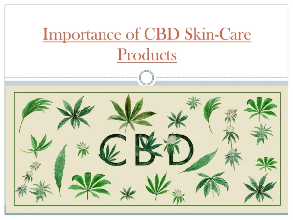 Importance of CBD Skin-Care Products