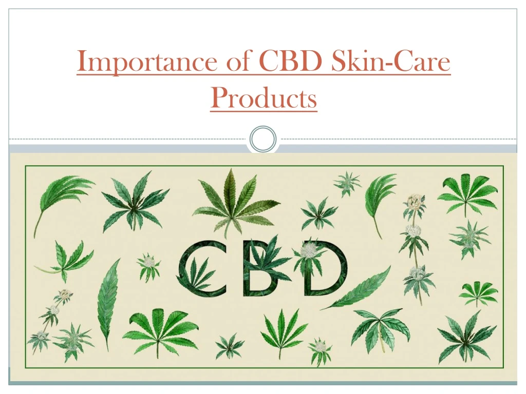 importance of cbd skin care products