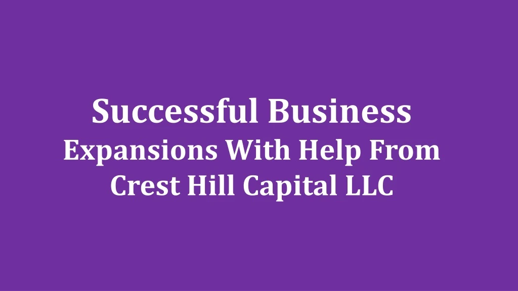 successful business expansions with help from
