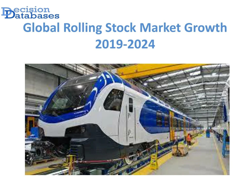 global rolling stock market growth 2019 2024