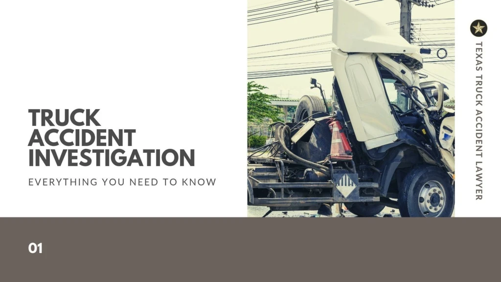 truck accident investigation everything you need to know