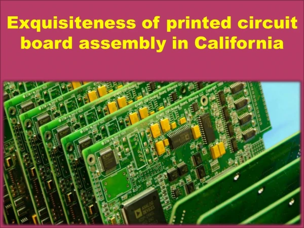 Printed Circuit Board Assembly in California