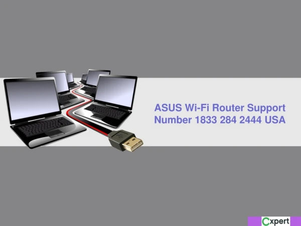 Call ASUS Router Support 1-833-284-2444 Number USA