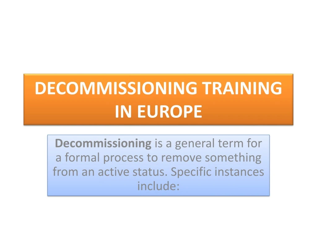 decommissioning training in europe