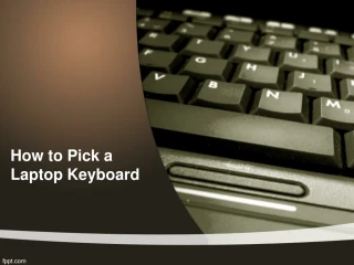 PPT - How to Pick a Laptop Keyboard PowerPoint Presentation, free ...