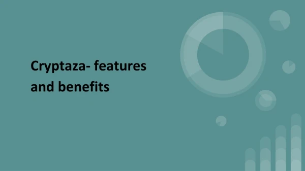 Cryptaza- features and benefits
