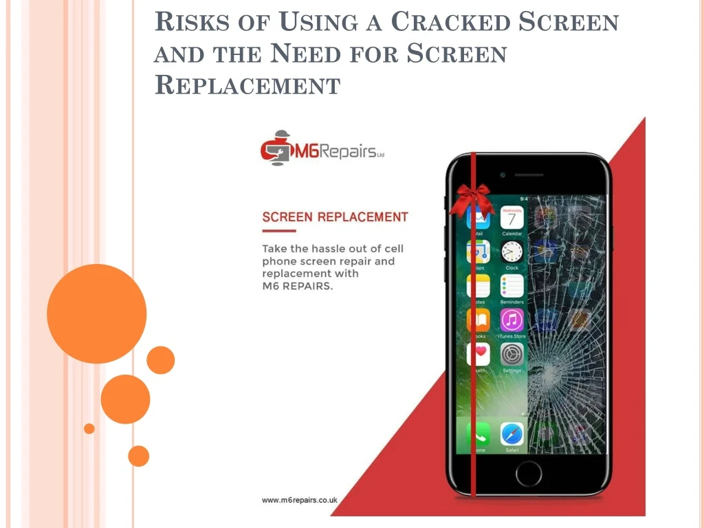 risks of using a cracked screen and the need for screen replacement
