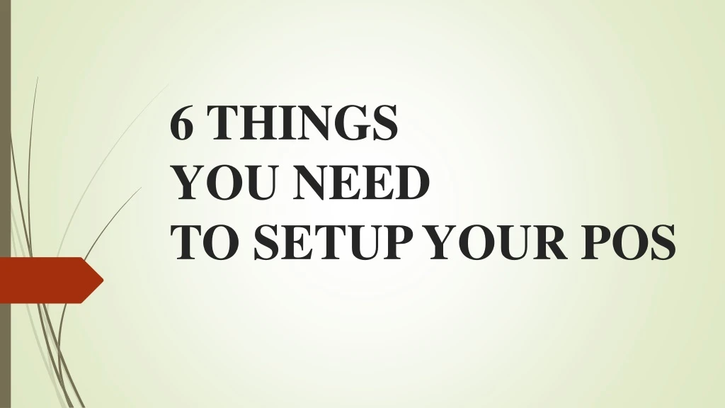 6 things you need to setup your pos