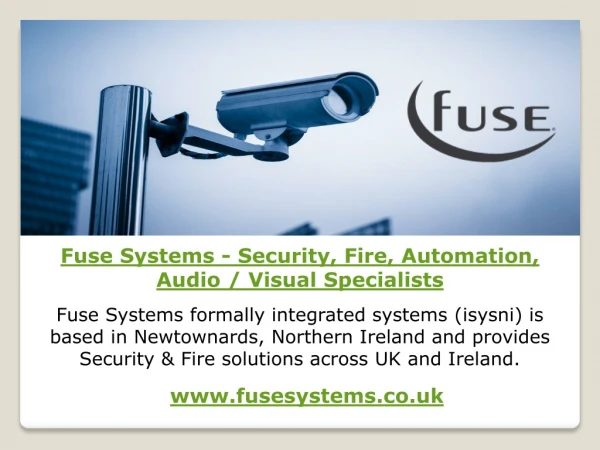Fuse Systems - Security, Fire, Automation, Audio / Visual Specialists