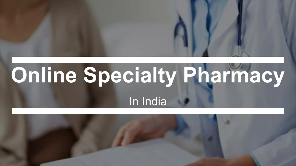 online specialty pharmacy