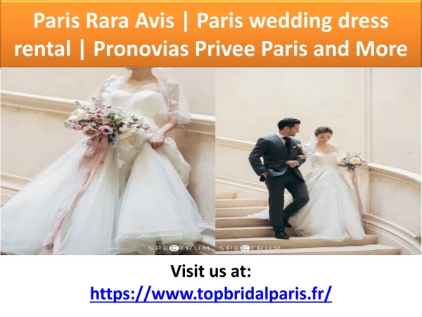 paris rara avis paris wedding dress rental pronovias privee paris and more