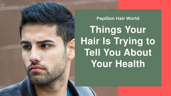Things Your Hair Is Trying to Tell You About Your Health