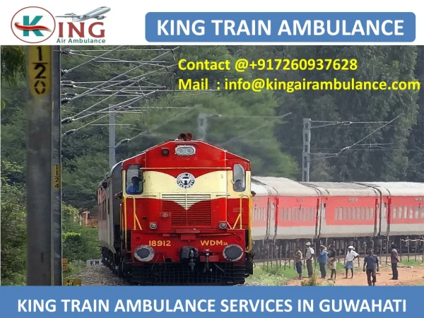 Get Best King Train Ambulance Service in Guwahati and Allahabad