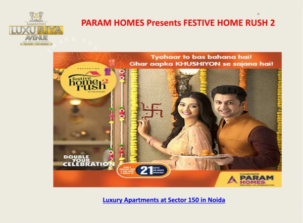 Samridhi Luxury Apartments in Noida | FESTIVE HOME RUSH2 | PARAM HOMES