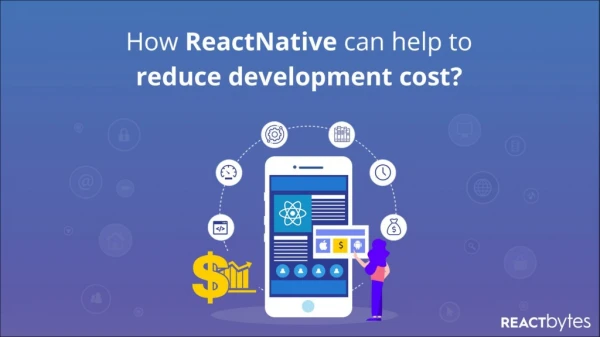 8 Ways React Native Reduces App Development Cost