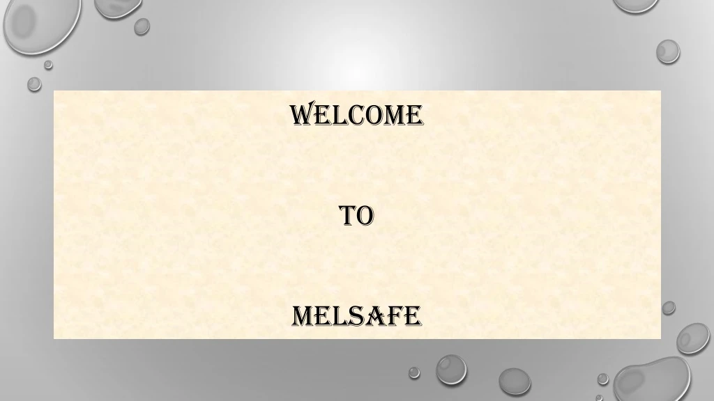 welcome to melsafe