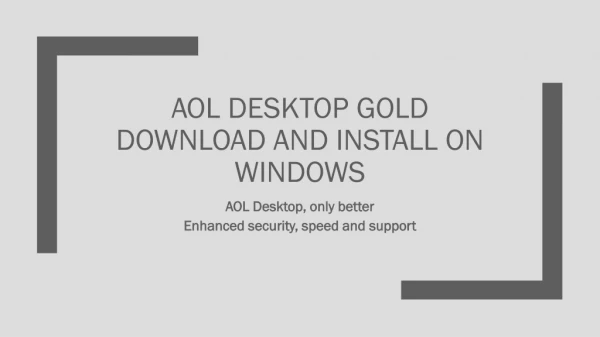 Download, install, or uninstall AOL Desktop Gold