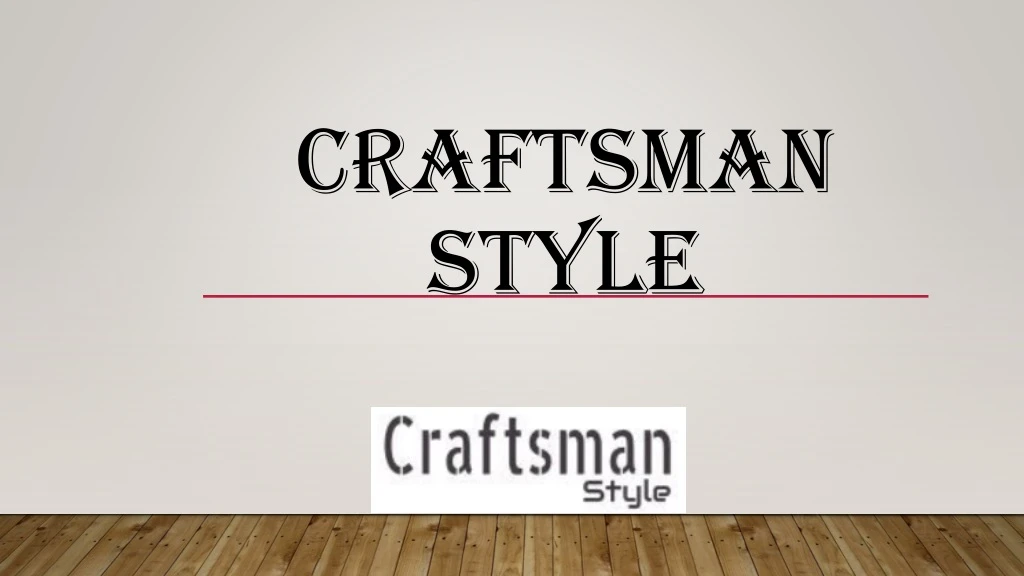 craftsman style