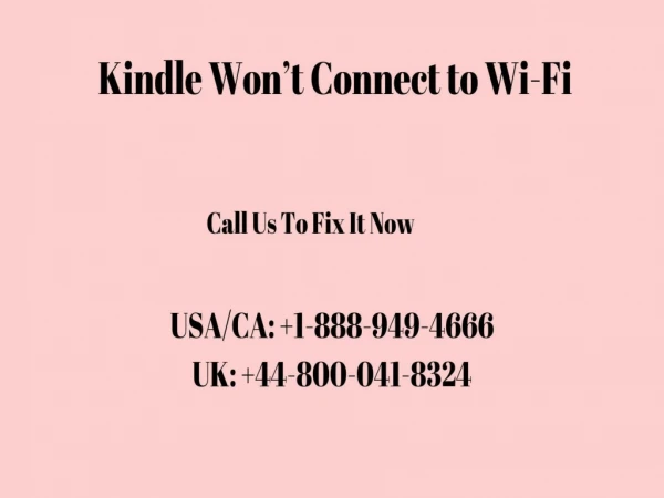 Kindle not connecting to wifi | Call kindle Helpline 1-888-949-4666