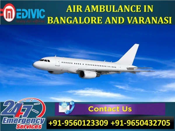Get 24/7 Hours Emergency ICU Care Air Ambulance in Bangalore by Medivic
