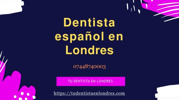 Obtenga servicios del dentista hispano en Londres