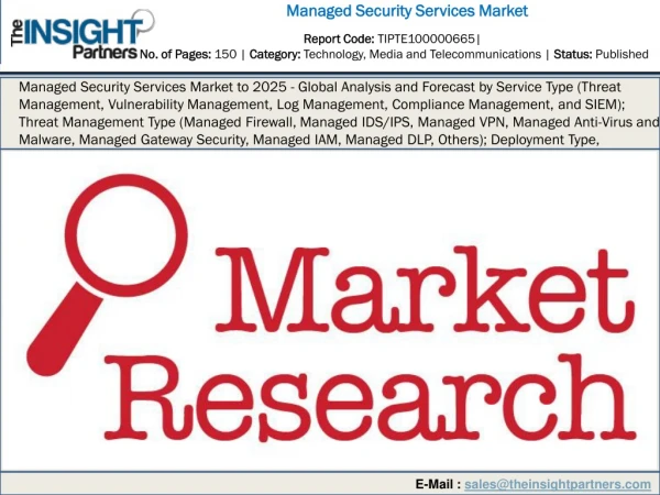 Managed Security Services Market to 2025 - Global Analysis and Forecast by Service Type