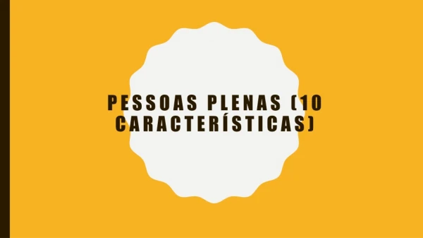 pessoas plenas 10 caracter sticas