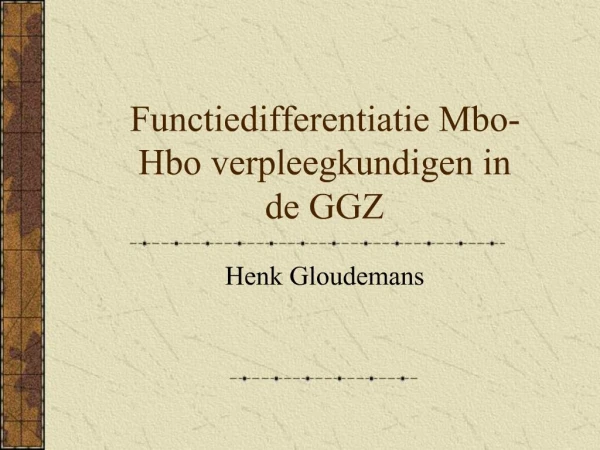 Functiedifferentiatie Mbo-Hbo verpleegkundigen in de GGZ