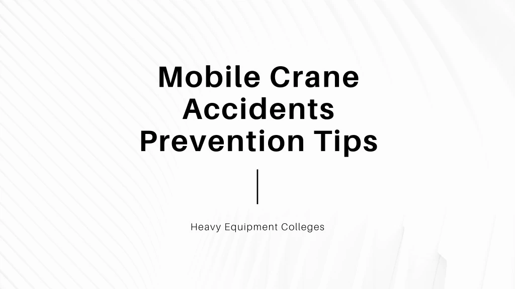 mobile crane accidents prevention tips