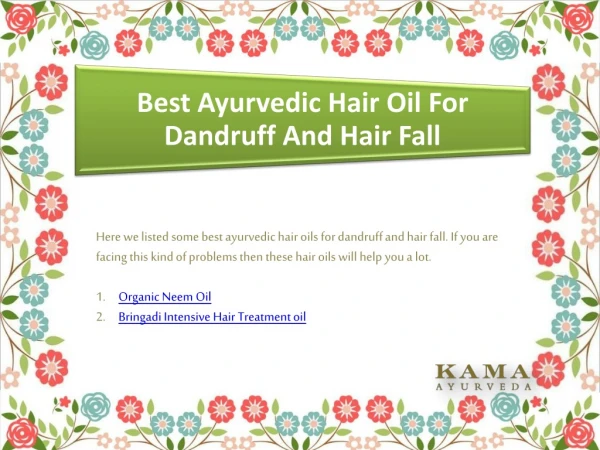 Best Ayurvedic Hair Oils For Dandruff And Hair Fall