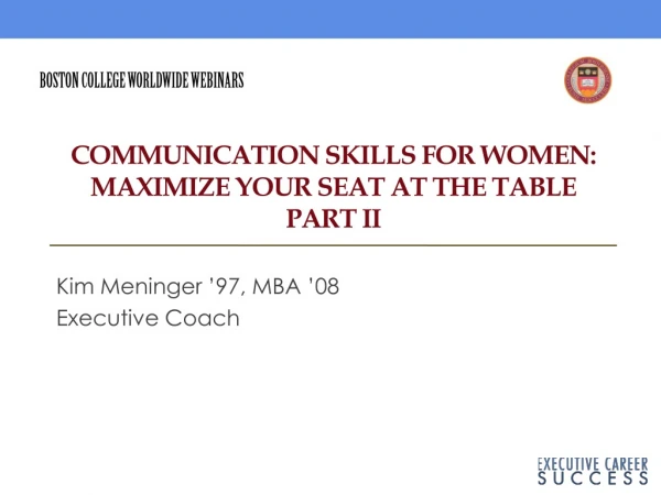 Communication skills for Women: Maximize Your Seat at the Table Part II