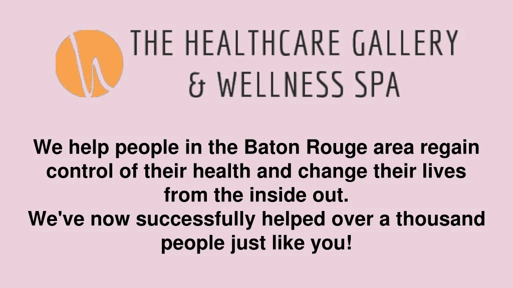 we help people in the baton rouge area regain