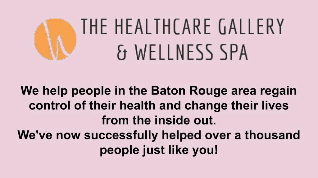 we help people in the baton rouge area regain