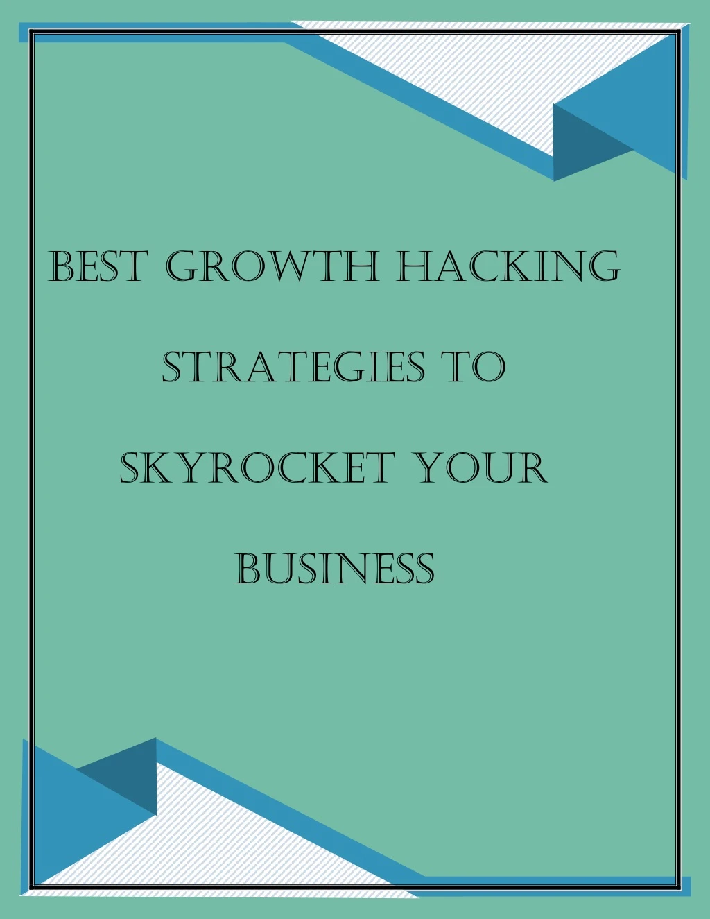 best growth hacking