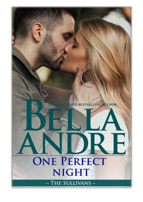 [PDF] Free Download One Perfect Night By Bella Andre