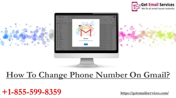 Phone Number Changing Process on Gmail | Contact at 1-855-599-8359