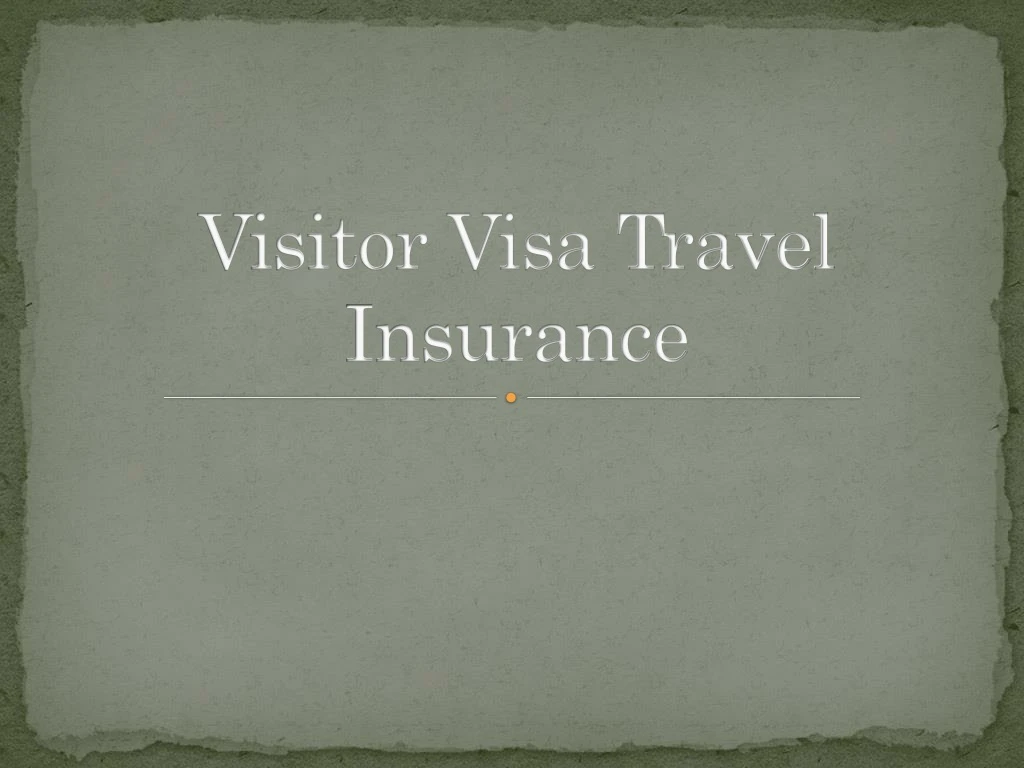 visitor visa travel insurance