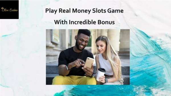 Play real money slots game with incredible bonus