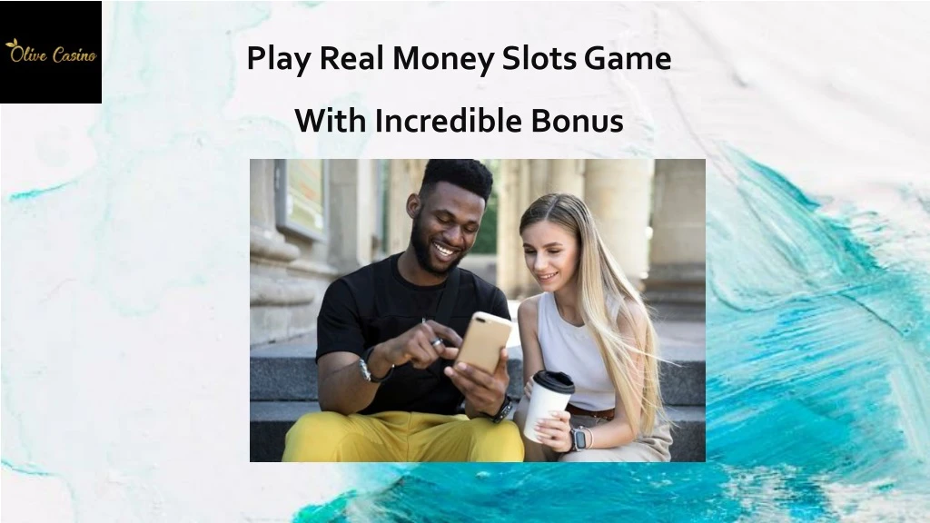 play real money slots game with incredible bonus