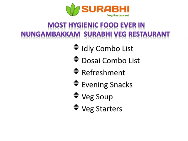 Most Hygienic Food Ever In Nungambakkam - Surabhi Veg Restaurant