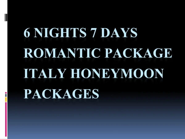 Romantic Europe Italy Honeymoon Tour Packages