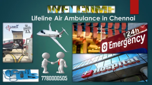 Dispatch Critically Ill Patient by Lifeline Air Ambulance in Chennai