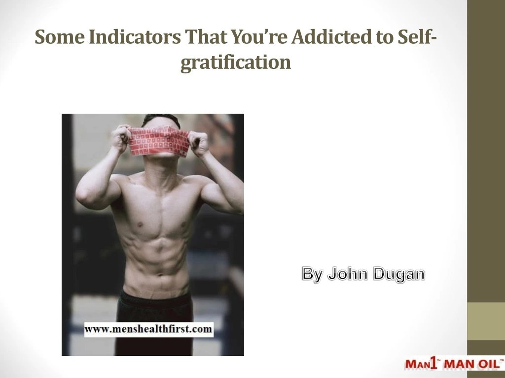 some indicators that you re addicted to self gratification