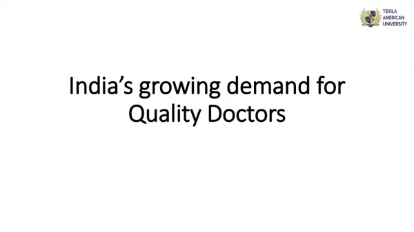 India’s growing demand for Quality Doctors