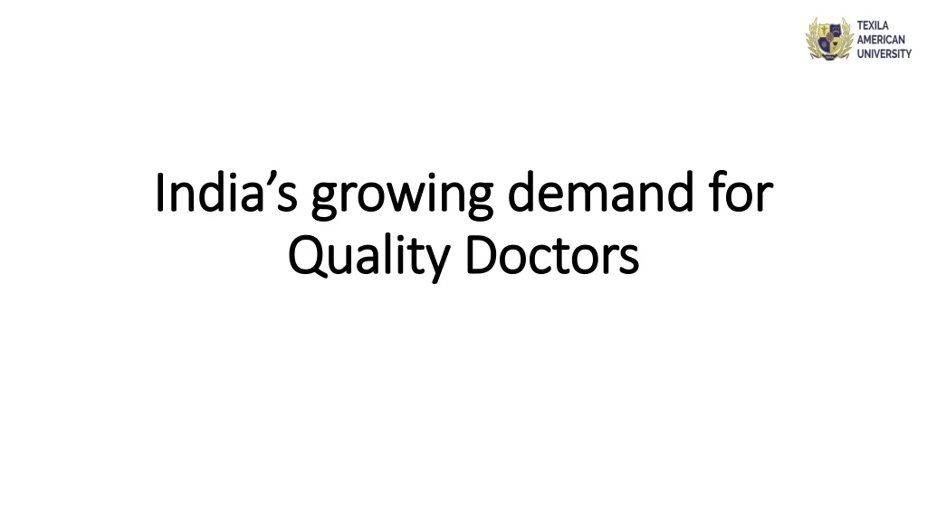 india s growing demand for quality doctors
