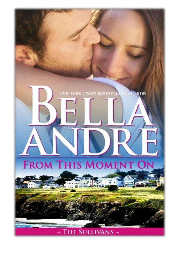 [PDF] Free Download From This Moment On By Bella Andre