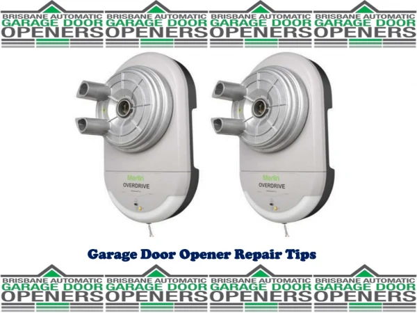 Garage Door Opener Repair Tips